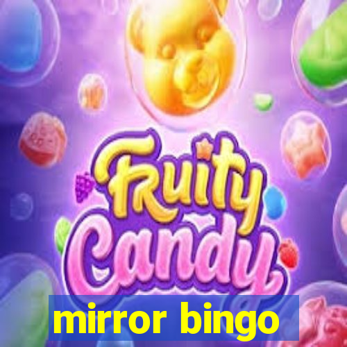 mirror bingo